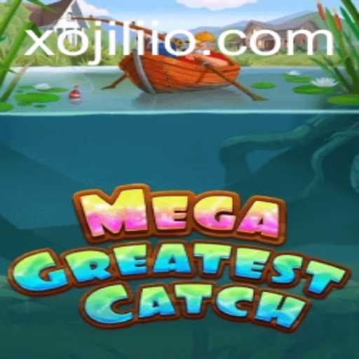 MegaGreatestCatch: Dive into an Epic Sea Adventure with a Twist of Xojili